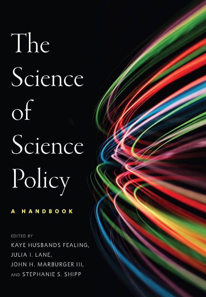 The Science of Science Policy: A Handbook (Innovation and Technology in the World Economy)